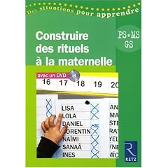 Construire des rituels � la maternelle : PS, MS, GS (1DVD)