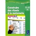 Construire des rituels � la maternelle : PS, MS, GS (1DVD)