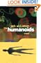 The Humanoids: A Novel