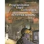 Activities Manual to accompany Programmable Logic Controllers
