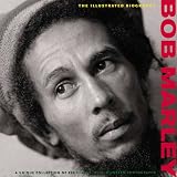 Bob Marley Illustrated Biography