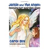 Jamie and the Angel: Meeting Her Guardian Angel