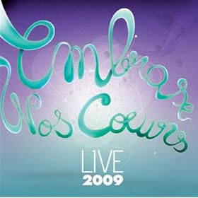 Embrase nos c?urs live 2009