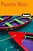 Fodor's Puerto Rico, 5th Edition (Fodor's Gold Guides)