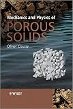 Mechanics and physics of porous solids