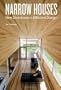 Narrow Houses: New Directions in Efficient Design