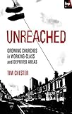 Unreached : growing churches in working-class and deprived areas