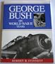 George Bush: His World War II Years
