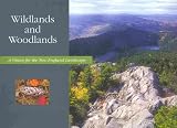 Wildlands and Woodlands: A Vision for the New England Landscape