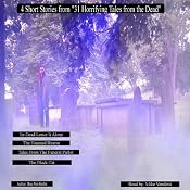 4 Short Stories from '31 Horrifying Tales from the Dead': It's Dead Leave it Alone, Haunted Hearse, Tales from the Funeral Parlor, The Black Cat | [Drac Von Stoller]