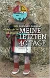 Meine letzten 40 Tage - Felicitas D. Goodman
