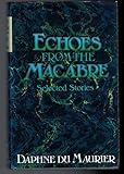 Echoes from the macabre : selected stories