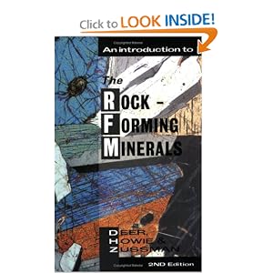 An Introduction to the Rock-Forming Minerals (2nd Edition) by W. A. Deer, R. A. Howie, and J. Zussman