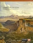 Land of Sikyon: Archaeology and Histo...