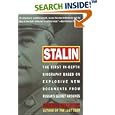 Stalin: The First In-depth Biography Based on Explosive New Documents from Russia's Secret Archives