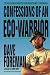 Confessions of an Eco-Warrior