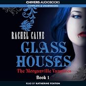 Glass Houses: The Morganville Vampires, Book 1 | Rachel Caine
