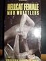 Hellcat Female Mud Wrestlers (Private Screenings Edition)