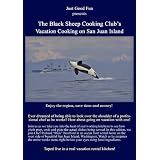 The Black Sheep Cooking Club's Vacation Cooking by 