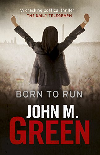Born to Run, by John M. Green