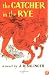 The Catcher in the Rye