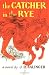 The Catcher in the Rye