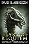 Tears of Requiem (Song of Dragons, Book 2)