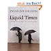 Liquid Times: Living in an Age of Uncertainty