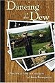 Dancing in the Dew: A new way of living on Planet Earth