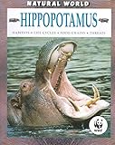 Hippopotamus : habitats, life cycles, food chains, threats