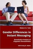 Gender Differences in Instant Messaging - Quantitative Analysis of Linguistic Characteristics