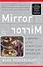 Mirror, Mirror: A History Of The Human Love Affair With Reflection