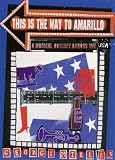 This is the Way to Amarillo: A Musical Odyssey Across the USA