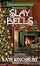 Slay Bells (A Special Pennyfoot Hotel Myst)