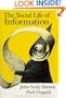 The Social Life of Information