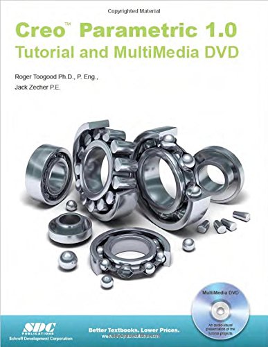 Creo Parametric 1.0 Tutorial and MultiMedia DVD