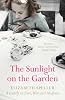The Sunlight on the Garden: A Family In Love, War And Madness
