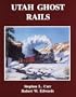 Utah Ghost Rails