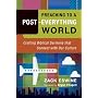 Preaching to a Post-everything World: Crafting Biblical Sermons That Connect with Our Culture