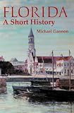 Florida: A Short History (Columbus Quincentenary)
