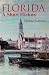 Florida: A Short History (Columbus Quincentenary)