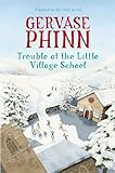 Trouble at the little village school