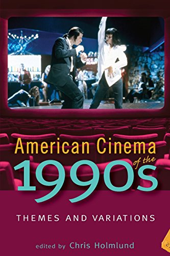 American Cinema of the 1990s: Themes and Variations (Screen Decades: American Culture/American Cinema)
