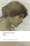 Ruth (Oxford Worlds Classics) [Paperback] [2011] Elizabeth Gaskell, Tim Dolin