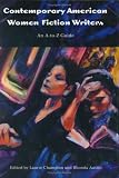 Contemporary American Women Fiction Writers : An A-to-Z Guide