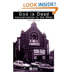 God is Dead: Secularization in the West (Religion in the Modern World)