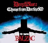 Balzac -  Deep Blue: Chaos from Darkism