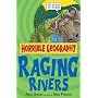Raging Rivers (Horrible Geography) (Horrible Geography)