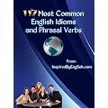 117 Most Common English Idioms and Phrasal Verbs (Inspired By English)