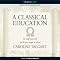 A Classical Education: The Stuff You Wish You'd been Taught at School